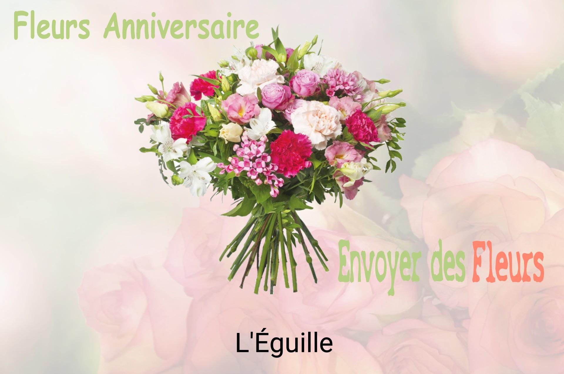 Bouquet de fleurs d’anniversaire livré à L'Éguille
